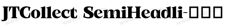 JTCollect SemiHeadli字体转换